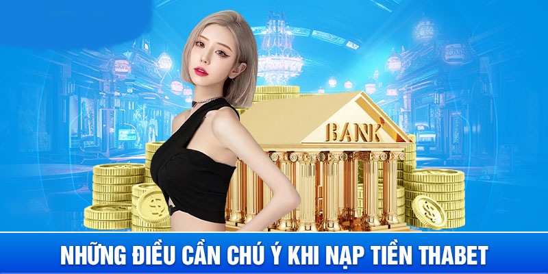 Nạp tiền Thabet tối thiểu là bao nhiêu